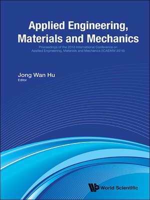 cover image of Applied Engineering, Materials and Mechanics--Proceedings of the 2016 International Conference (Icaemm 2016)